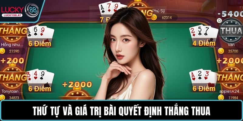 Thứ tự và giá trị bài quyết định thắng thua