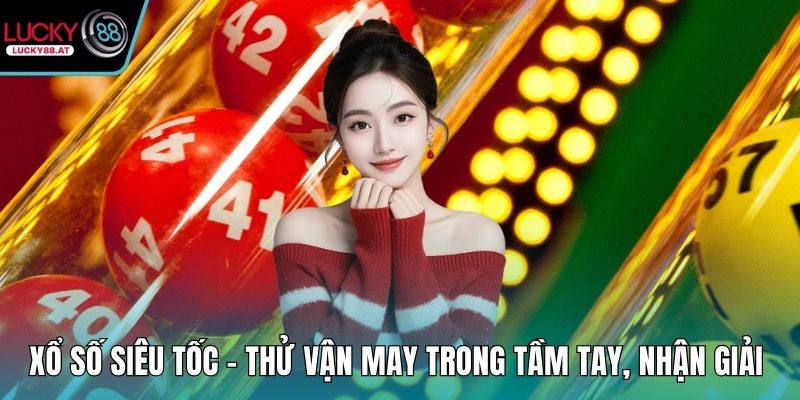 Xổ số siêu tốc